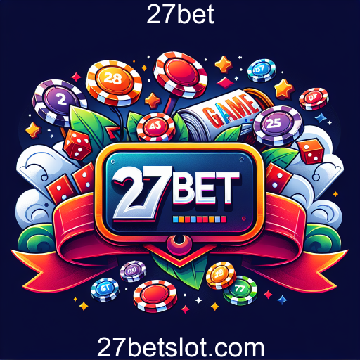 Explorando as Promoções da 27bet: Jogadas que Valem a Pena